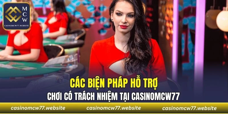 Biện pháp hỗ trợ chơi có trách nhiệm tại nhà cái