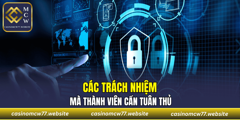 Các trách nhiệm mà thành viên cần tuân thủ