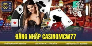 Đăng Nhập CASINOMCW77