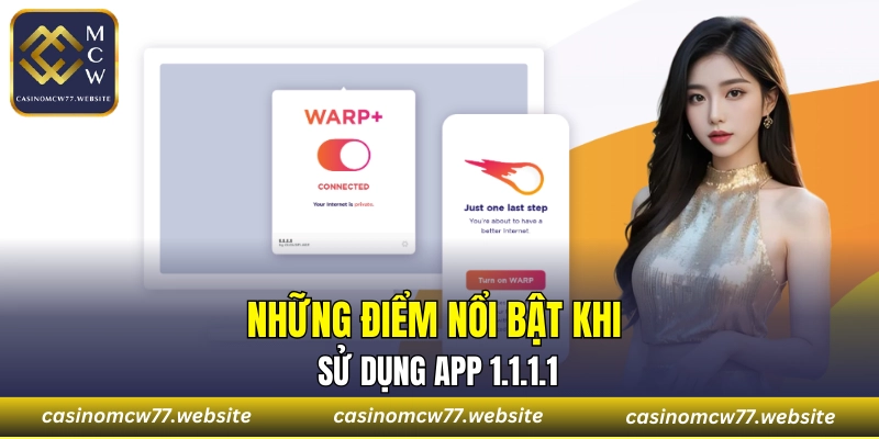 Điểm nổi bật về hiệu suất khi sử dụng app 1.1.1.1