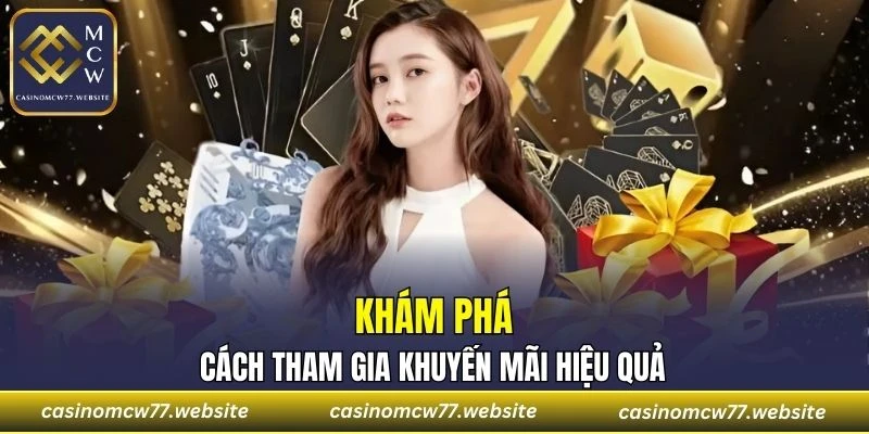 Khám phá cách tham gia khuyến mãi hiệu quả tại nền tảng