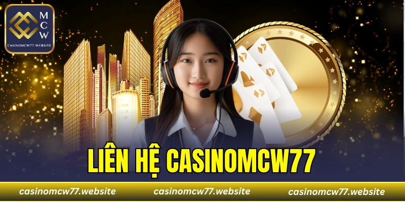 Liên Hệ CASINOMCW77
