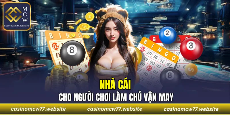 Nhà cái cho người chơi làm chủ vận may