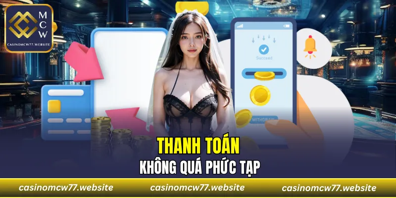 Thanh toán không quá phức tạp